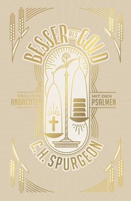 Abbildung von Spurgeon / Renihan | Besser als Gold | 2. Auflage | 2024 | beck-shop.de