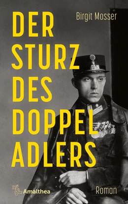 Abbildung von Mosser | Der Sturz des Doppeladlers | 1. Auflage | 2025 | beck-shop.de