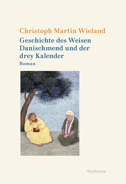 Abbildung von Abramova / Haischer | Geschichte des Weisen Danischmend und der drey Kalender | 1. Auflage | 2025 | beck-shop.de
