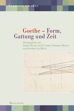 Abbildung von Berndt / Lande | Goethe - Form, Gattung und Zeit | 1. Auflage | 2025 | beck-shop.de