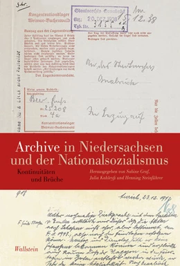 Abbildung von Graf / Kahleyß | Archive in Niedersachsen und der Nationalsozialismus | 1. Auflage | 2025 | beck-shop.de