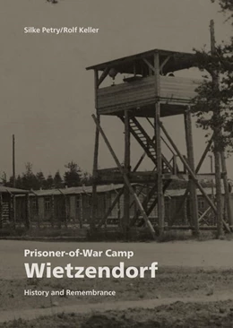 Abbildung von Keller / Petry | Prisoner-of-War Camp Wietzendorf | 1. Auflage | 2025 | beck-shop.de