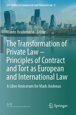 Abbildung von Heidemann | The Transformation of Private Law – Principles of Contract and Tort as European and International Law | 1. Auflage | 2025 | beck-shop.de