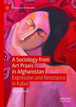 Abbildung von Ghani | A Sociology from Art Praxis in Afghanistan | 1. Auflage | 2025 | beck-shop.de