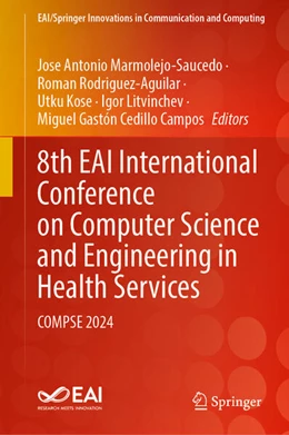Abbildung von Marmolejo-Saucedo / Rodriguez-Aguilar | 8th EAI International Conference on Computer Science and Engineering in Health Services | 1. Auflage | 2025 | beck-shop.de
