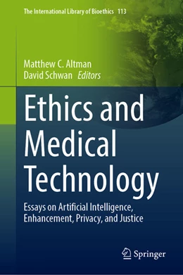 Abbildung von C. Altman / Schwan | Ethics and Medical Technology | 1. Auflage | 2025 | beck-shop.de