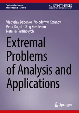 Abbildung von Babenko / Kofanov | Extremal Problems of Analysis and Applications | 1. Auflage | 2025 | beck-shop.de