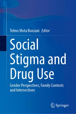 Abbildung von Mota Ronzani | Social Stigma and Drug Use | 1. Auflage | 2025 | beck-shop.de