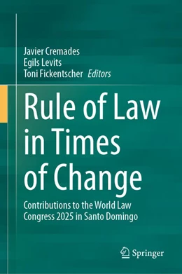 Abbildung von Cremades / Levits | Rule of Law in Times of Change | 1. Auflage | 2025 | beck-shop.de