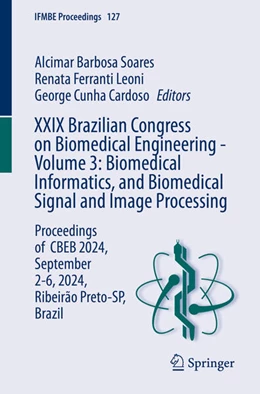 Abbildung von Soares / Leoni | XXIX Brazilian Congress on Biomedical Engineering - Volume 3: Biomedical Informatics, and Biomedical Signal and Image Processing | 1. Auflage | 2025 | beck-shop.de