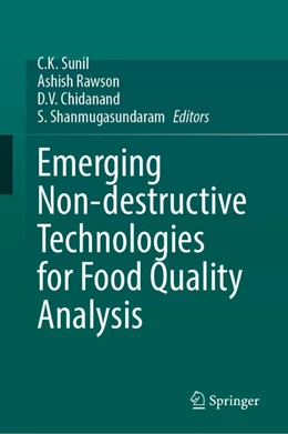 Abbildung von Sunil / Rawson | Emerging Non-destructive Technologies for Food Quality Analysis | 1. Auflage | 2025 | beck-shop.de