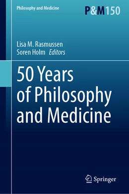 Abbildung von Rasmussen / Holm | 50 Years of Philosophy and Medicine | 1. Auflage | 2025 | beck-shop.de