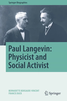 Abbildung von Bensaude-Vincent / Duck | Paul Langevin: Physicist and Social Activist | 1. Auflage | 2025 | beck-shop.de