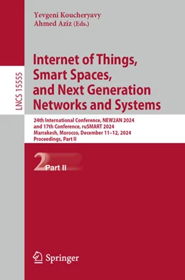 Abbildung von Koucheryavy / Aziz | Internet of Things, Smart Spaces, and Next Generation Networks and Systems | 1. Auflage | 2025 | beck-shop.de