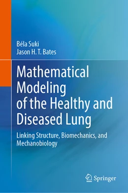 Abbildung von Suki / Bates | Mathematical Modeling of the Healthy and Diseased Lung | 1. Auflage | 2025 | beck-shop.de