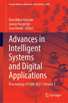 Abbildung von Gherabi / Kacprzyk | Advances in Intelligent Systems and Digital Applications | 1. Auflage | 2025 | beck-shop.de