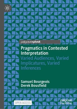 Abbildung von Bourgeois / Bousfield | Pragmatics in Contested Interpretation | 1. Auflage | 2025 | beck-shop.de