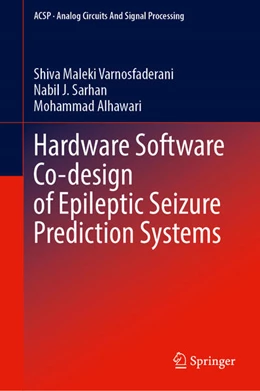 Abbildung von Varnosfaderani / Sarhan | Hardware Software Co-design of Epileptic Seizure Prediction Systems | 1. Auflage | 2025 | beck-shop.de