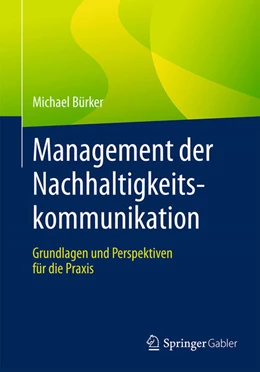 Abbildung von Bürker | Management der Nachhaltigkeitskommunikation | 1. Auflage | 2025 | beck-shop.de