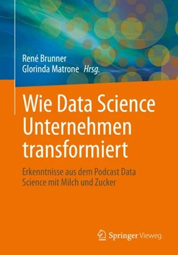Abbildung von Brunner / Matrone | Wie Data Science Unternehmen transformiert | 1. Auflage | 2025 | beck-shop.de