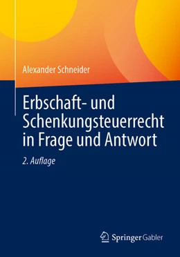 Abbildung von Schneider | Erbschaft- und Schenkungsteuerrecht in Frage und Antwort | 2. Auflage | 2025 | beck-shop.de