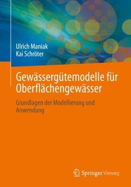 Abbildung von Maniak / Schröter | Gewässergütemodelle für Oberflächengewässer | 1. Auflage | 2025 | beck-shop.de
