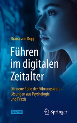 Abbildung von von Kopp | Führen im digitalen Zeitalter: Die neue Rolle der Führungskraft | 1. Auflage | 2025 | beck-shop.de