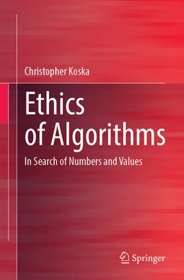 Abbildung von Koska | Ethics of Algorithms | 1. Auflage | 2025 | beck-shop.de