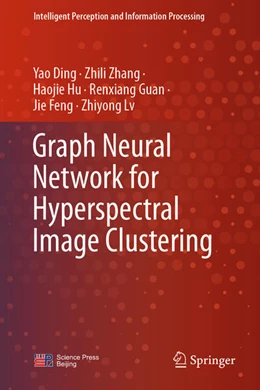 Abbildung von Ding / Zhang | Graph Neural Network for Hyperspectral Image Clustering | 1. Auflage | 2025 | beck-shop.de