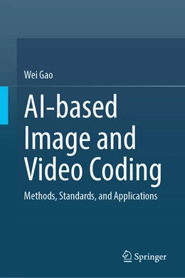 Abbildung von Gao | AI-based Image and Video Coding | 1. Auflage | 2025 | beck-shop.de