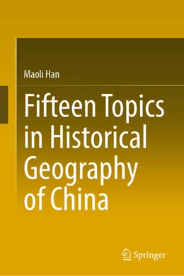 Abbildung von Han | Fifteen Topics in Historical Geography of China | 1. Auflage | 2025 | beck-shop.de