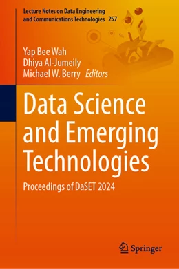 Abbildung von Wah / Al-Jumeily | Data Science and Emerging Technologies | 1. Auflage | 2025 | beck-shop.de