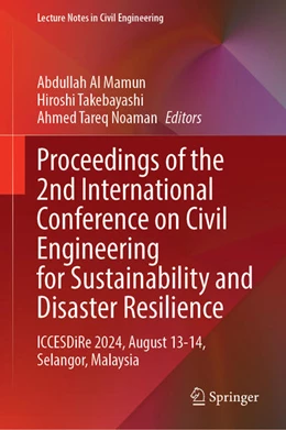 Abbildung von Mamun / Takebayashi | Proceedings of the 2nd International Conference on Civil Engineering for Sustainability and Disaster Resilience | 1. Auflage | 2025 | beck-shop.de