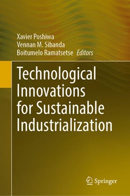Abbildung von Poshiwa / Sibanda | Technological Innovations for Sustainable Industrialization | 1. Auflage | 2025 | beck-shop.de
