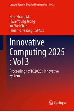 Abbildung von Ma / Jeong | Innovative Computing 2025, Volume 3 | 1. Auflage | 2025 | beck-shop.de