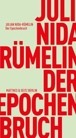 Abbildung von Nida-Rümelin | Der Epochenbruch | 1. Auflage | 2025 | beck-shop.de