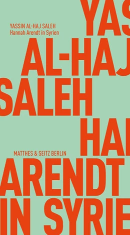 Abbildung von Al-Haj Saleh / Khalil | Hannah Arendt in Syrien | 1. Auflage | 2025 | beck-shop.de