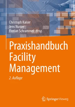 Abbildung von Kaiser / Nusser | Praxishandbuch Facility Management | 2. Auflage | 2025 | beck-shop.de