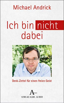 Abbildung von Andrick | Ich bin nicht dabei | 1. Auflage | 2025 | beck-shop.de
