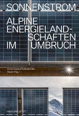 Abbildung von Urner Institut Kulturen der Alpen (Hg. | Sonnenstrom | 1. Auflage | 2025 | beck-shop.de