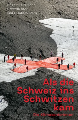 Abbildung von Hürlimann / Stern | Als die Schweiz ins Schwitzen kam | 1. Auflage | 2025 | beck-shop.de