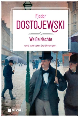 Abbildung von Dostojewski | Weiße Nächte und weitere Erzählungen | 1. Auflage | 2025 | beck-shop.de