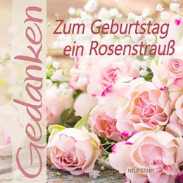 Abbildung von Hartl | Zum Geburtstag ein Rosenstrauß | 5. Auflage | 2025 | beck-shop.de