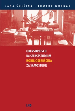 Abbildung von Wornar / ¿O¿¿Ina | Obersorbisch im Selbststudium /Hornjoserb?cina za samostudij | 5. Auflage | 2025 | beck-shop.de