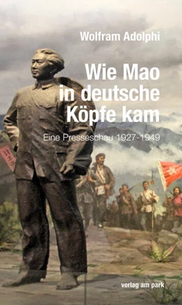 Abbildung von Adolphi | Wie Mao in deutsche Köpfe kam | 1. Auflage | 2025 | beck-shop.de