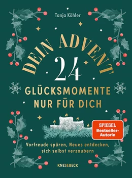 Abbildung von Köhler | Dein Advent - 24 Glücksmomente nur für dich | 1. Auflage | 2025 | beck-shop.de
