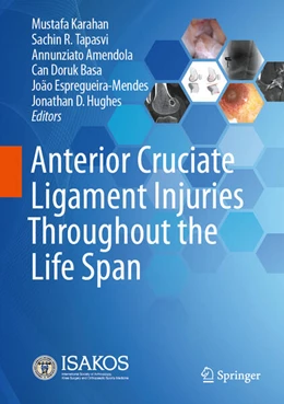 Abbildung von Karahan / Tapasvi | Anterior Cruciate Ligament Injuries Throughout the Life Span | 1. Auflage | 2025 | beck-shop.de