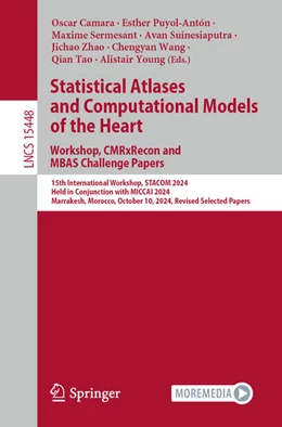 Abbildung von Camara / Puyol-Antón | Statistical Atlases and Computational Models of the Heart. Workshop, CMRxRecon and MBAS Challenge Papers. | 1. Auflage | 2025 | beck-shop.de