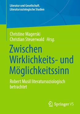 Abbildung von Magerski / Steuerwald | Zwischen Wirklichkeits- und Möglichkeitssinn | 1. Auflage | 2025 | beck-shop.de