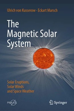 Abbildung von Kusserow / Marsch | The Magnetic Solar System | 1. Auflage | 2025 | beck-shop.de
